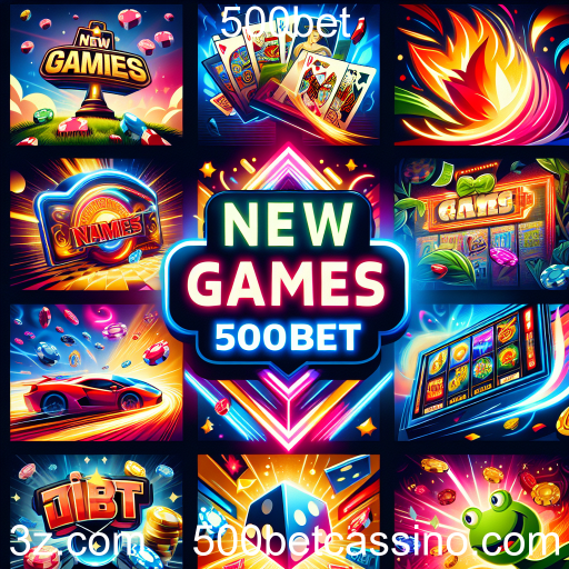 Descubra os Últimos Lançamentos na Categoria Novos Jogos do 500bet